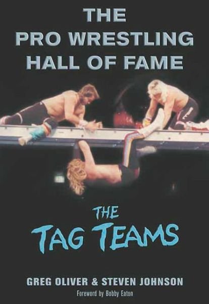 Cover for Steven Johnson · The Pro Wrestling Hall Of Fame: The Tag Teams (Taschenbuch) (2005)