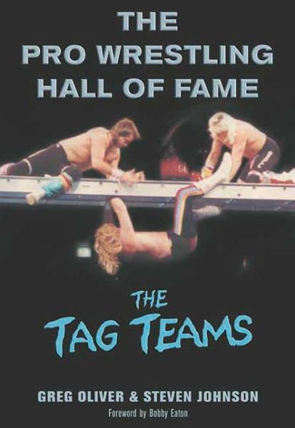 Cover for Steven Johnson · The Pro Wrestling Hall Of Fame: The Tag Teams (Paperback Book) (2005)