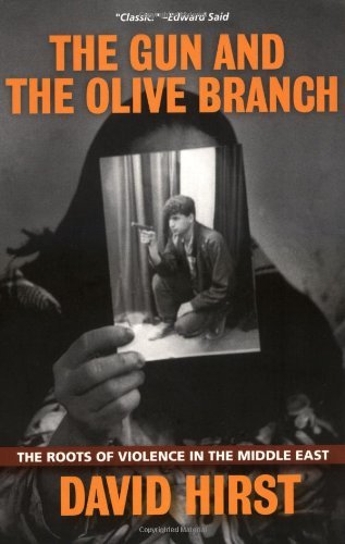 Cover for David Hirst · The Gun and the Olive Branch: The Roots of Violence in the Middle East (Paperback Book) (2003)