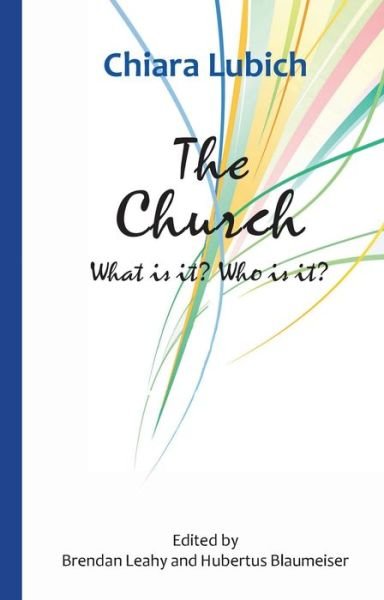 Cover for Chiara Lubich · The Church What is it? Who is it? (Paperback Book) (2018)