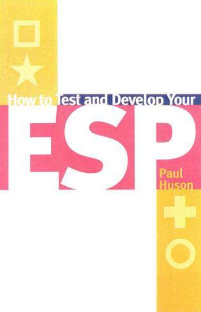 How to Test and Develop Your Esp - Paul Huson - Książki - Madison Books, Inc - 9781568331836 - 20 marca 2001