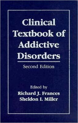 Cover for Frances · Clinical Textbook of Addictive Disorders (Gebundenes Buch) (1998)