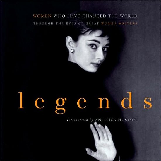 Cover for John Miller · Legends: Women Who Have Changed the World Through the Eyes of Great Women Writers (Paperback Book) [New edition] (2001)