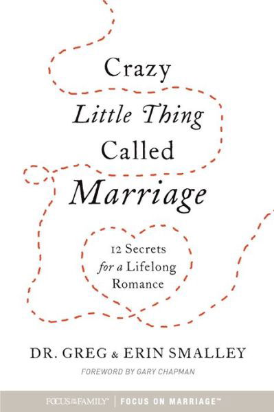 Cover for Focus On The Family · Crazy Little Thing Called Marriage (Paperback Bog) (2017)