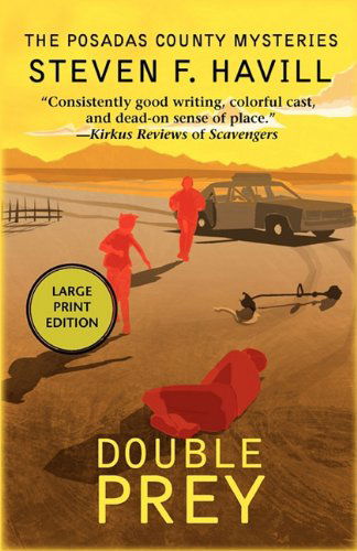 Cover for Steven F. Havill · Double Prey: A Posadas County Mystery (Paperback Book) [Large type / large print edition] (2011)