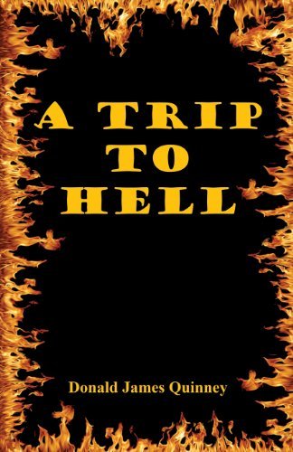 Cover for Donald James Quinney · A Trip to Hell (Paperback Book) (2013)