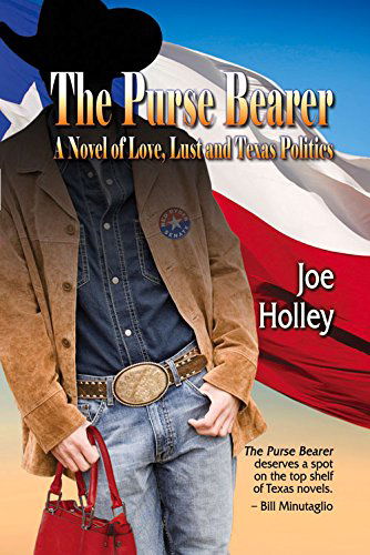 Cover for Joe Holley · The Purse Bearer: A Novel of Love, Lust  and Texas Politics (Paperback Book) (2014)