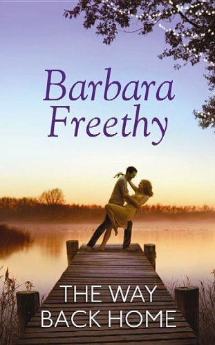 Cover for Barbara Freethy · The Way Back Home (Hardcover Book) [Lrg edition] (2012)