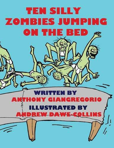 Cover for Andrew Dawe-collins · Ten Silly Zombies Jumping on the Bed (Paperback Book) (2014)