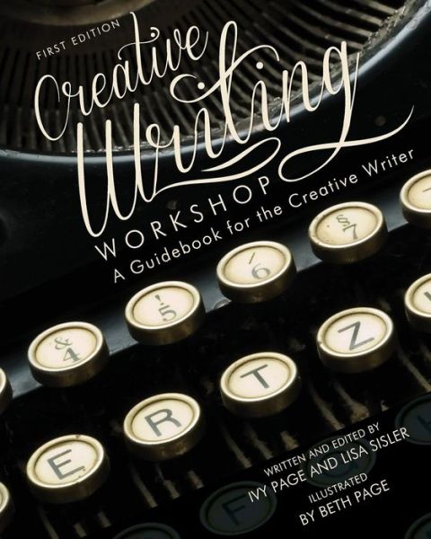 Cover for Ivy Page · Creative Writing Workshop: a Guidebook for the Creative Writer (Paperback Book) [First edition] (2014)