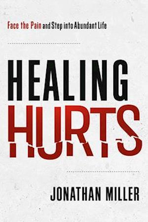 Cover for Jonathan Miller · Healing Hurts (Paperback Bog) (2025)