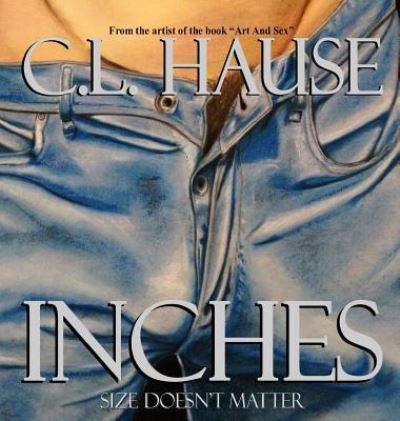 Cover for C.L. Hause · Inches (Hardcover Book) (2017)