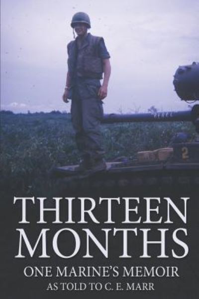 Cover for C E Marr · Thirteen Months (Paperback Book) (2018)