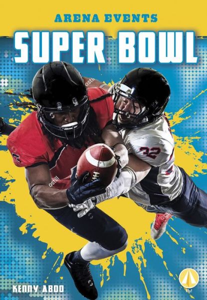 Cover for Kenny Abdo · Super Bowl - Arena Events (Paperback Book) (2019)