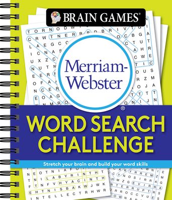 Cover for Publications International Ltd · Brain Games - Merriam-Webster Word Search Challenge (Spiral Book) (2020)