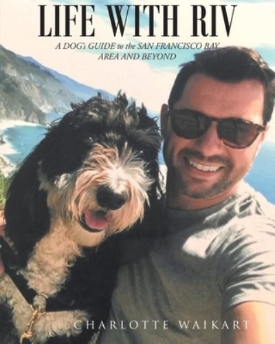 Cover for Charlotte Waikart · Life With Riv (Paperback Book) (2021)