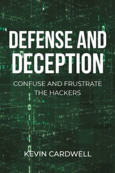 Cover for Kevin Cardwell · Defense and Deception (Paperback Book) (2020)