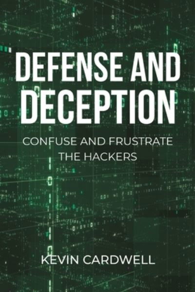 Cover for Kevin Cardwell · Defense and Deception (Taschenbuch) (2020)