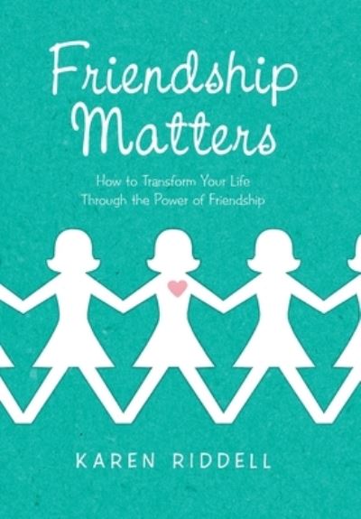 Cover for Karen Riddell · Friendship Matters (Hardcover Book) (2020)