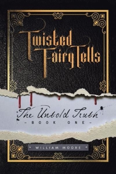 Cover for William Moore · Twisted Fairy Tells (Taschenbuch) (2021)