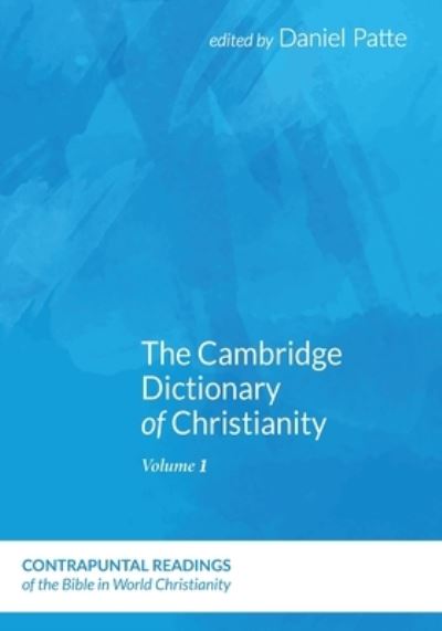 Cover for Daniel Patte · The Cambridge Dictionary of Christianity, Volume One (Pocketbok) (2021)