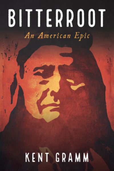 Bitterroot - Kent Gramm - Books - Wipf & Stock Publishers - 9781666747836 - October 27, 2022