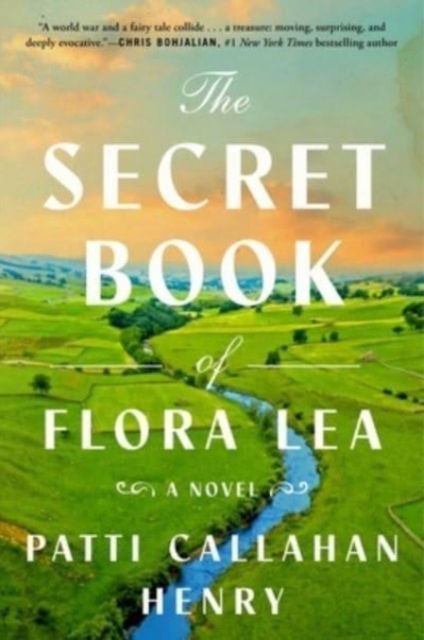 Cover for Patti Callahan Henry · The Secret Book of Flora Lea: A Novel (Hardcover Book) (2023)