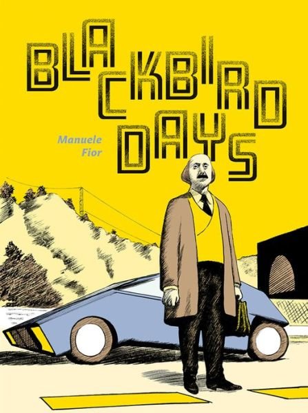 Cover for Manuele Fior · Blackbird Days (Hardcover Book) (2018)