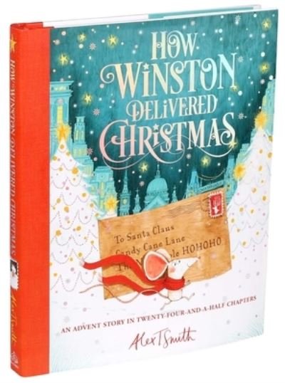 Cover for Alex T Smith · How Winston Delivered Christmas (Hardcover Book) (2019)