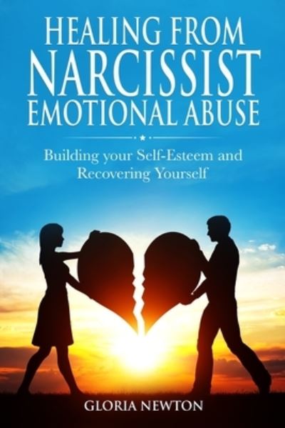 Cover for Gloria Newton · Healing From Narcissist Emotional Abuse (Paperback Book) (2019)