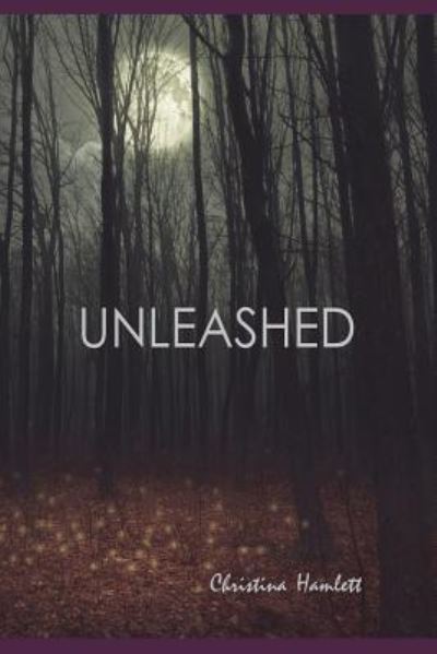 Cover for Christina Hamlett · Unleashed (Pocketbok) (2018)