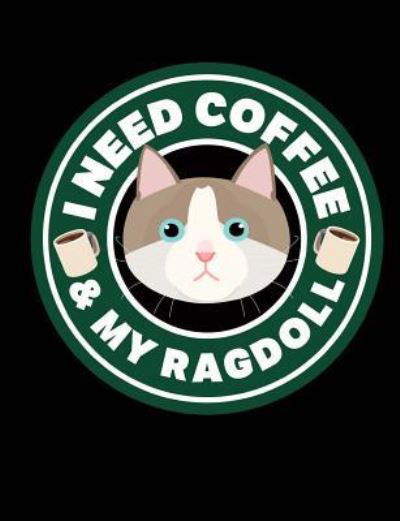 Cover for Timmer Books · I Need Coffee &amp; My Ragdoll (Paperback Bog) (2018)