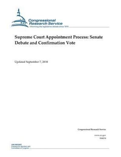 Cover for Congressional Research Service · Supreme Court Appointment Process (Taschenbuch) (2018)