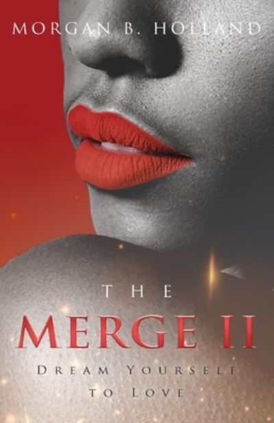 Cover for Morgan B Holland · The Merge II (Paperback Book) (2020)