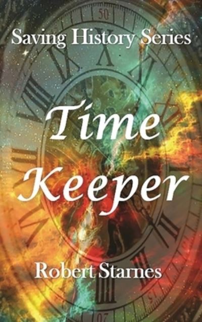 Cover for Robert Starnes · Time Keeper (Bok) (2020)