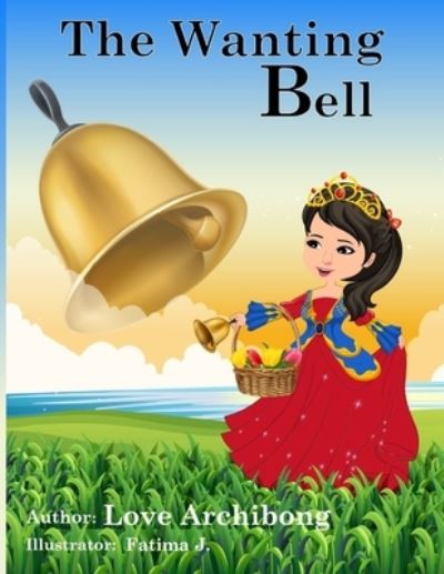 Love Archibong · The Wanting Bell (Paperback Book) (2021)