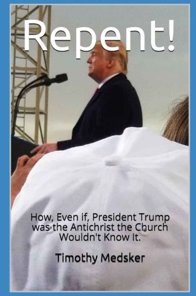 Cover for Timothy Medsker · Repent! (Paperback Book) (2022)