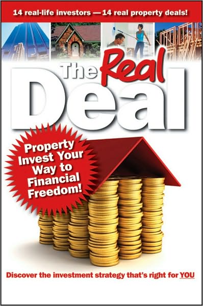 Cover for Brendan Kelly · The Real Deal: Property Invest Your Way to Financial Freedom! (Paperback Book) (2011)