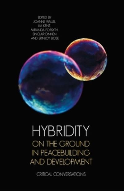 Cover for Hybridity on the Ground in Peacebuilding and Development (Book) (2018)