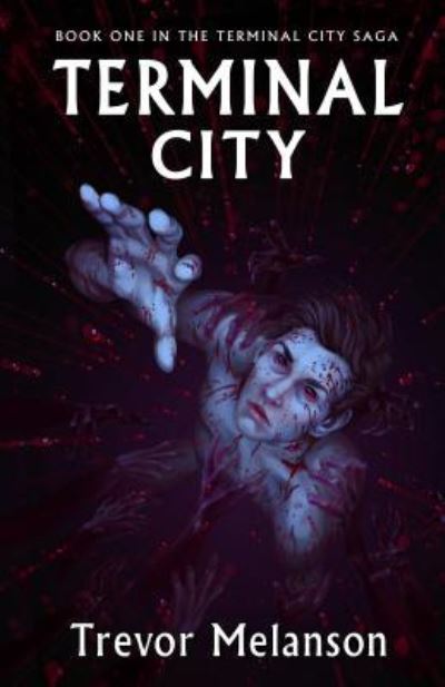 Terminal City - Trevor Melanson - Książki - EDGE Science Fiction and Fantasy Publish - 9781770530836 - 10 sierpnia 2016