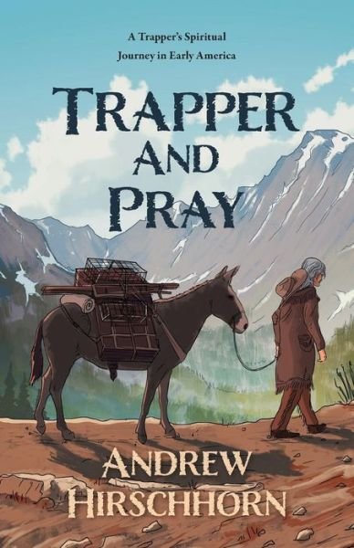 Cover for Andrew Hirschhorn · Trapper and Pray (Paperback Book) (2018)