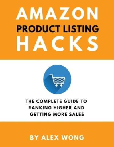 Cover for Alex Wong · Amazon Product Listing Hacks (Paperback Book) (2017)