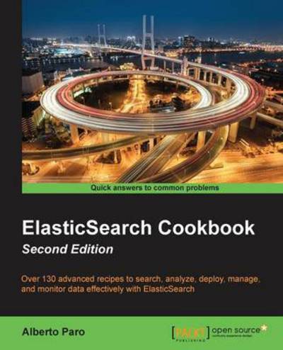 Cover for Alberto Paro · ElasticSearch Cookbook - (Paperback Book) (2015)