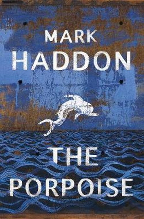 Cover for Mark Haddon · The Porpoise (Paperback Book) (2019)