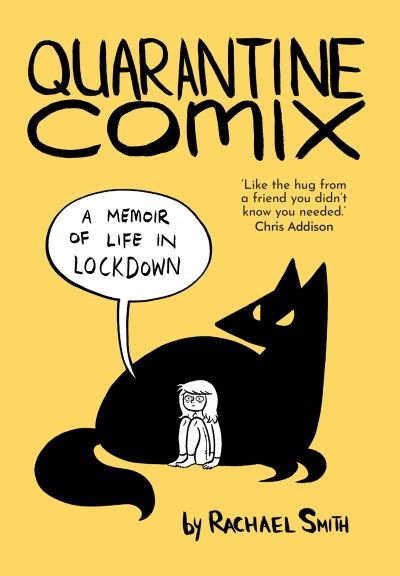 Cover for Rachael Smith · Quarantine Comix: A Memoir of Life in Lockdown (Pocketbok) (2021)