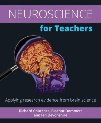 Cover for Richard Churches · Neuroscience for Teachers: Applying research evidence from brain science (Paperback Book) (2017)