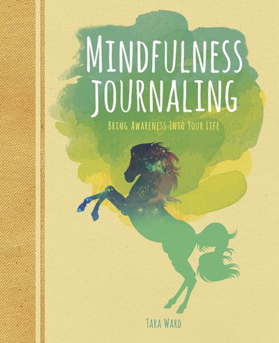 Cover for Tara Ward · Mindfulness Journaling: Bring Awareness into your Life - Arcturus Mindful Journals (Paperback Book) (2019)