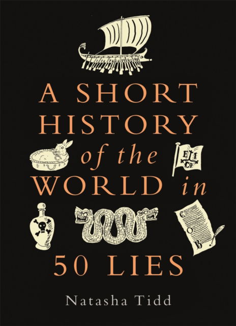 Cover for Natasha Tidd · A Short History of the World in 50 Lies (Paperback Book) (2025)