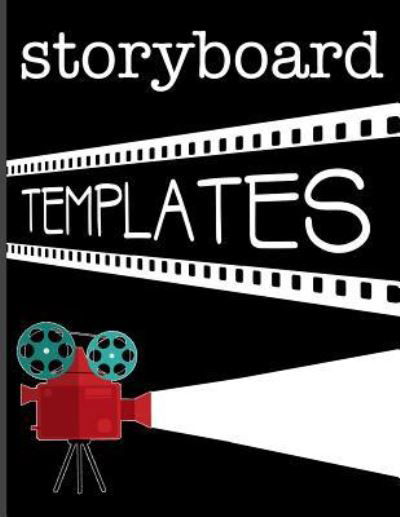 Storyboard Templates - Hj Designs - Books - Independently Published - 9781792196836 - December 23, 2018