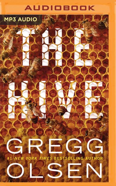 The Hive - Gregg Olsen - Musiikki - Brilliance Audio - 9781799759836 - tiistai 8. kesäkuuta 2021